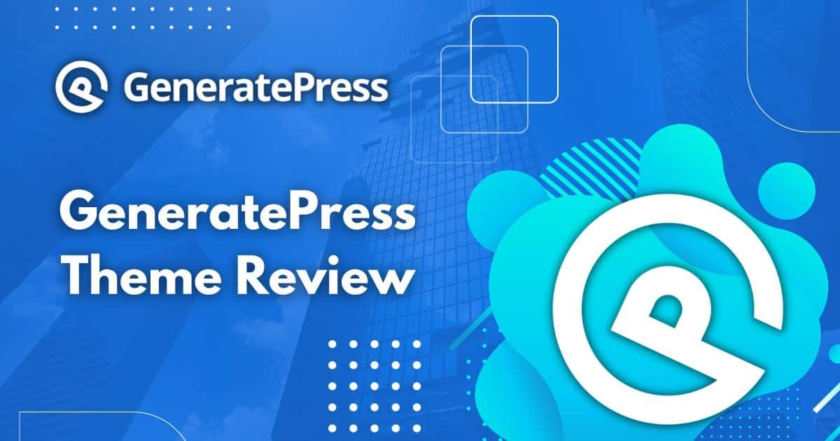 GeneratePress Theme Review